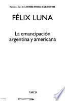 La emancipación argentina y americana