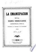 La emancipacion de la Iglesia Neogranadina demostrada por la filosofia, la historia i el Evangelio. (Apendice.).
