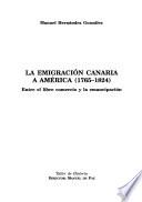 La emigración canaria a América, 1765-1824