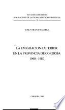 La emigración exterior en la provincia de Córdoba, 1960-1980