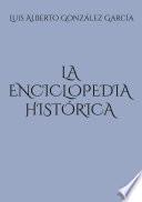 La enciclopedia histórica