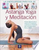 La Enciclopedia practica de Astanga Yoga y Meditacion