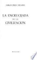 La encrucijada de la civilización