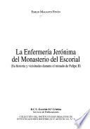 La enfermería jerónima del Monasterio del Escorial