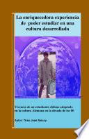 La enriquecedora experiencia de poder estudiar en una cultura desarrollada