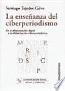 La enseñanaza del ciberperiodismo