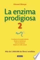 La enzima prodigiosa 2 (La enzima prodigiosa 2)