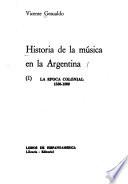 La época colonial, 1536-1809
