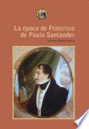 La época de Francisco de Paula Santander