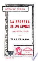 La epopeya de los átomos (sociología vivida).