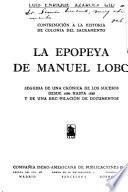 La epopeya de Manuel Lobo seguida de una crónica de los sucesos desde 1680 hasta 1828 y de una recopilación de documentos