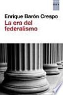La era del federalismo