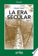 La era secular Tomo I