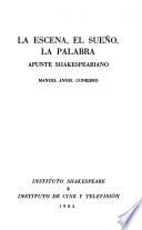 La escena, el sueno, la palabra