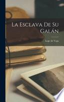 La esclava de su galán