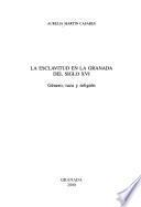 La esclavitud en la Granada del siglo XVI