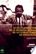La escolarización de la infancia gitana en 167 poblaciones de Andalucía