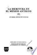 La escritura en el México antiguo: without special title