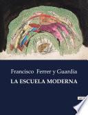 LA ESCUELA MODERNA