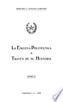 La Escuela Politécnica a través de su historia