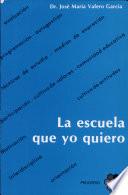 La escuela que yo quiero