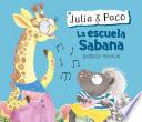 La escuela Sabana (Julia and Paco. Álbum ilustrado.)