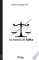 La Esencia de Kafka