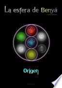 La esfera de Benyá - Origen