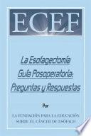La Esofagectomía Guía Posoperatoria: Preguntas Y Respuestas