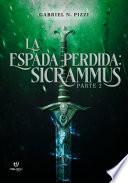 La espada perdida. Sicrammus parte 2
