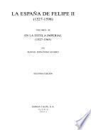 La España de Felipe II (1527-1598): En la estela imperial (1527-1565)