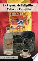 La España de Felipillo ...