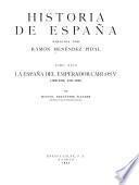 La España del emperador Carlos V (1500-1558; 1517-1556)