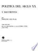 La España política del siglo XX en fotografías y documentos: De la Dictadura a la Guerra Civil, 1923-1936