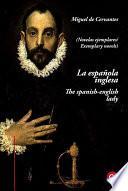 La española inglesa/The spanish-english lady (edición bilingüe/bilingual edition)