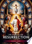 LA ESPERANZA DE LA RESURRECCIÓN