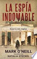 La Espía Indomable