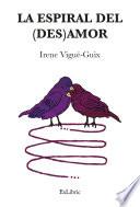 La espiral del (des)amor