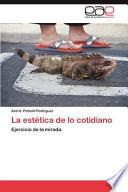 La estética de lo cotidiano