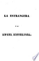La Estrangera, ó, La muger misteriosa