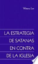 La Estrategia de Satanas en Contra de la Iglesia