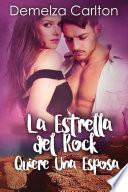 La Estrella del Rock Quiere Una Esposa