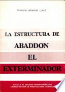 La estructura de Abaddón, el exterminador