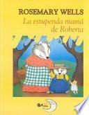 La estupenda mamá de Roberta