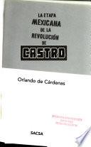 La etapa mexicana de la revolución de Castro