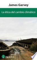 La ética del cambio climático