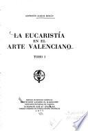 La Eucaristía en el arte valenciano