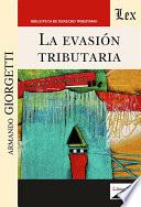 La evasión tributaria
