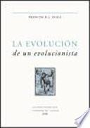 La evolución de un evolucionista