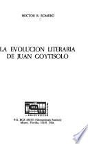 La evolución literaria de Juan Goytisolo